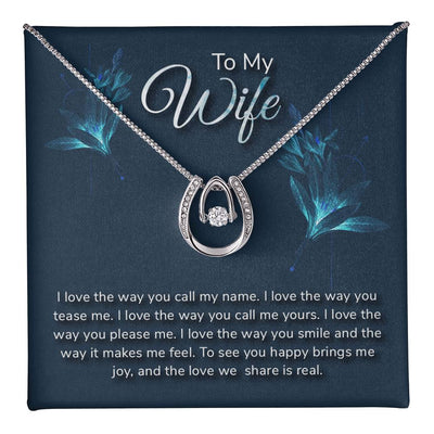 Lucky Necklace - For Wife I Love The Way