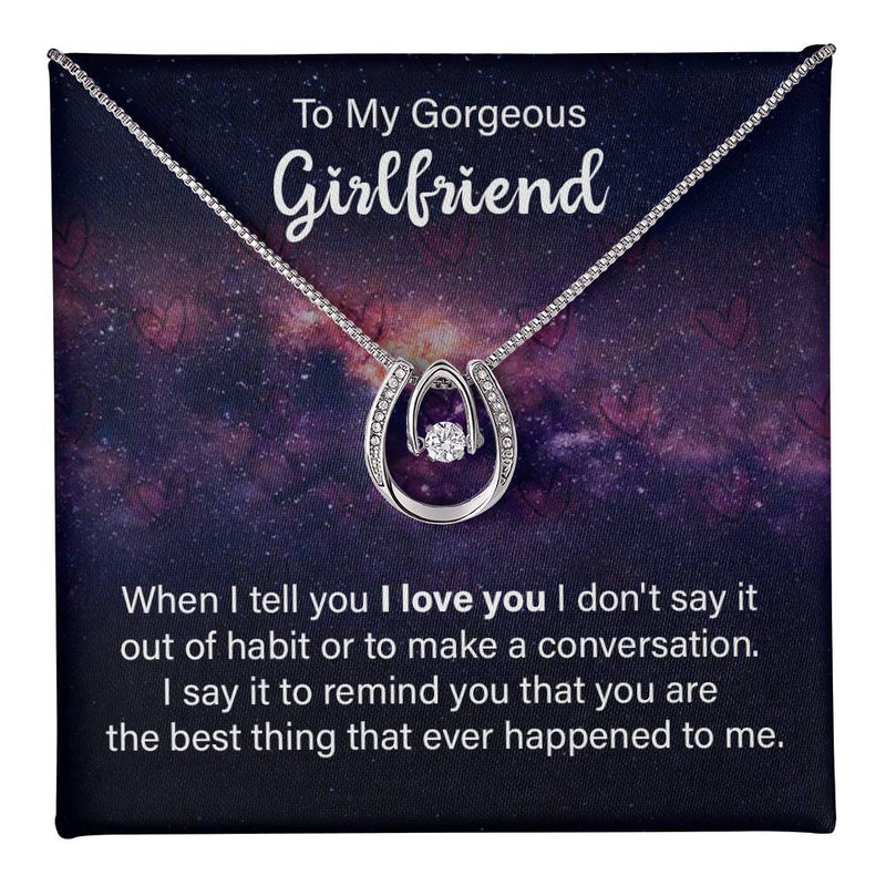 Lucky Necklace - For Girlfriend You Are The Best Thing