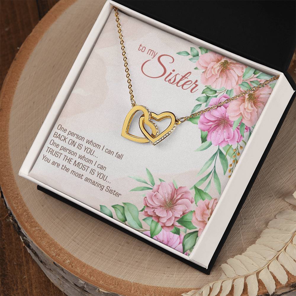 Interlocking Hearts Necklace - For Sister Whom I Can Trust The Most